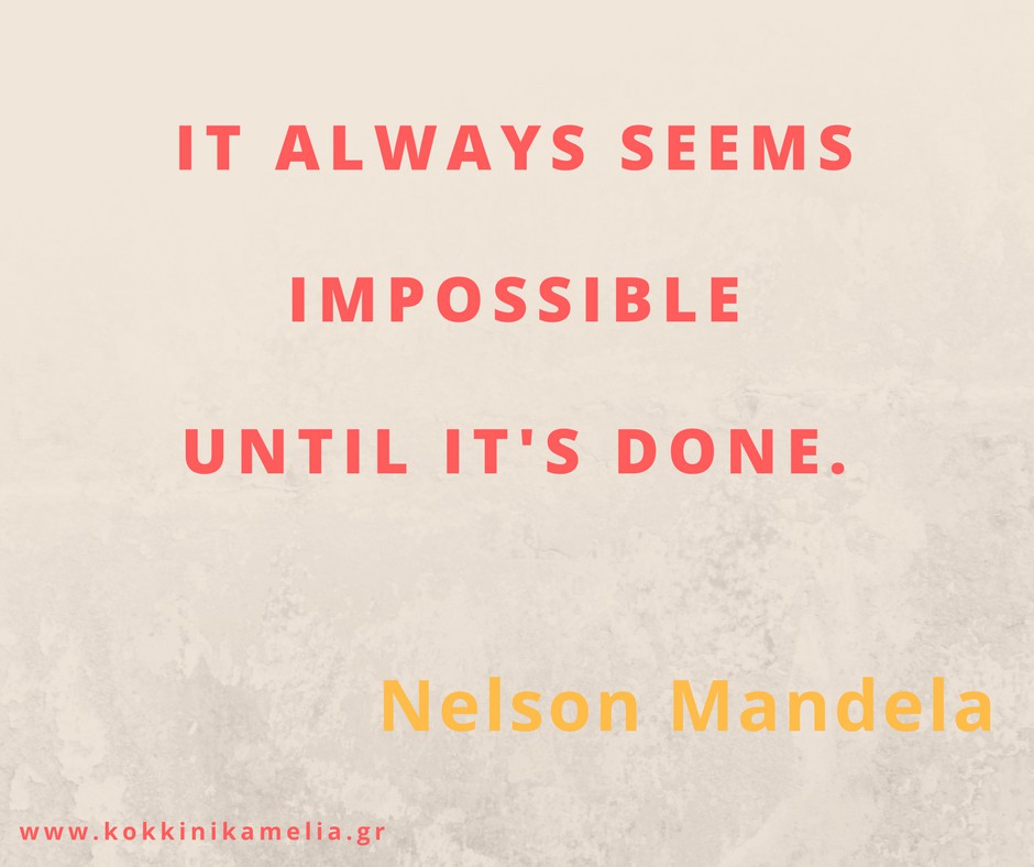 It always seems impossible until it's done
